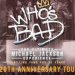 Who's Bad? The Ultimate Michael Jackson Experience