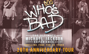 Who's Bad? The Ultimate Michael Jackson Experience