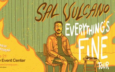 Sal Vulcano: Everything's Fine Tour