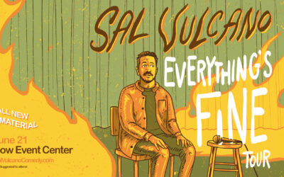 Sal Vulcano: Everything's Fine Tour